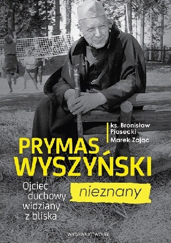 Prymas Wyszyński nieznany