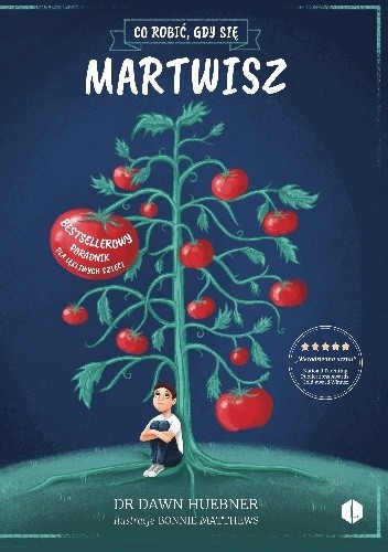 Co robić, gdy się martwisz. Poradnik dla lękliwych dzieci.