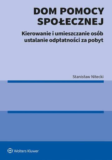 Dom pomocy społecznej. Kierowanie i umieszczanie osób ustalanie odpłatności za pobyt
