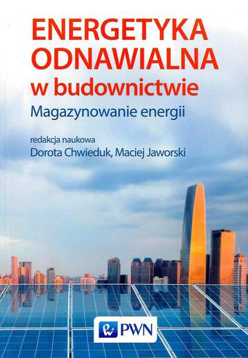 Energetyka odnawialna w budownictwie magazynowanie energii