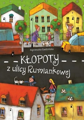 Kłopoty z ulicy Rumiankowej