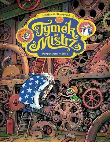 Perpetuum mobile. Tymek i mistrz