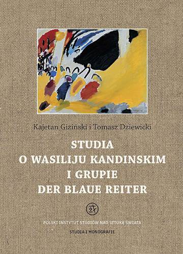 Studia o Wasiliju Kandinskim i grupie Der Blaue Reiter. Studia i monografie
