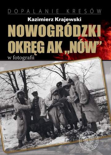 Nowogródzki Okręg AK Nów w fotografii