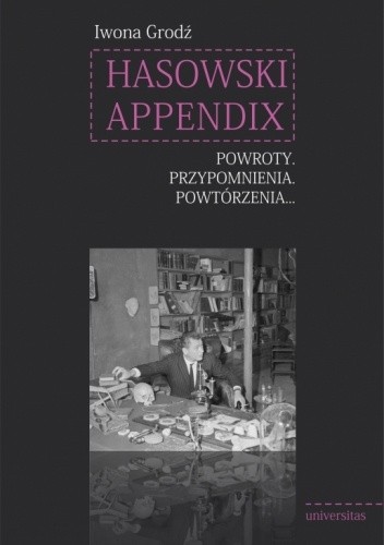 Hasowski Appendix. Powroty. Przypomnienia. Powtórzenia?