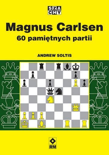 Magnus Carlsen. 60 pamiętnych partii