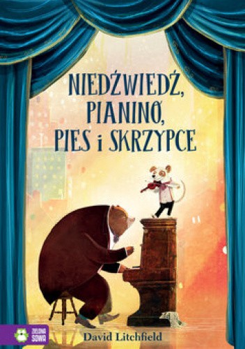 Niedźwiedź, pianino, pies i skrzypce