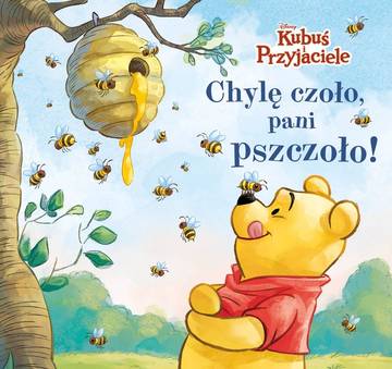 Chylę czoło, pani pszczoło! Kubuś i Przyjaciele