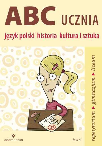 Język polski historia kultura i sztuka abc ucznia Tom a