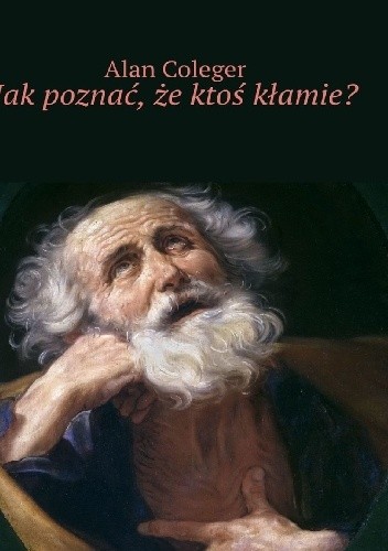 Jak poznać, że ktoś kłamie?