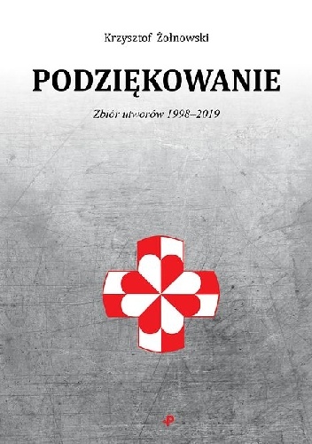 Podziękowanie. Zbiór utworów 1998-2019