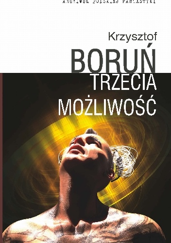 Trzecia możliwość