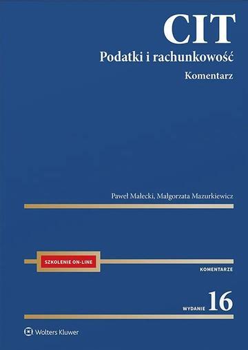 CIT. Komentarz. Podatki i rachunkowość