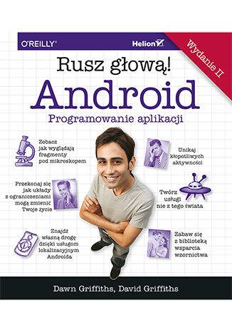 Android programowanie aplikacji. Rusz głową. wyd. 2