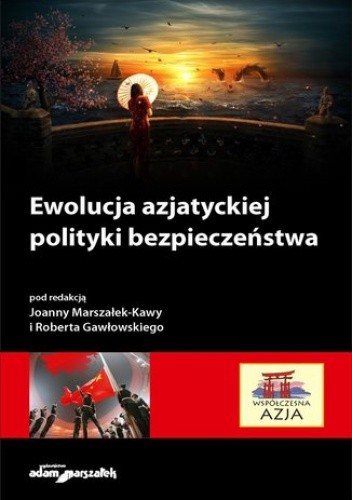 Ewolucja azjatyckiej polityki bezpieczeństwa