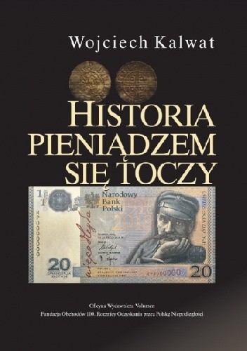 Historia pieniądzem się toczy