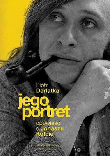 Jego portret. Opowieść o Jonaszu Kofcie