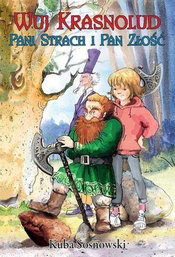 Wuj krasnolud, Pani Strach i Pan Złość