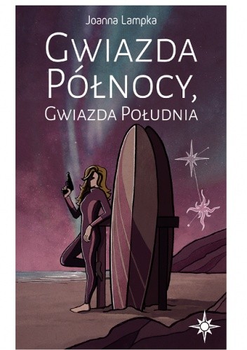 Gwiazda Północy, Gwiazda Południa