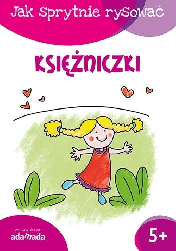 Jak sprytnie rysować. Księżniczki