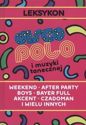 Leksykon disco polo i muzyki tanecznej