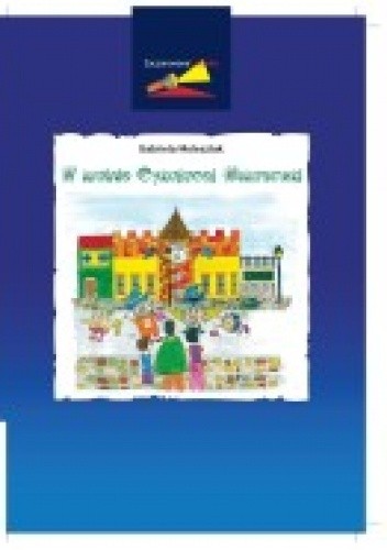 Zaczarowana Latarka. W krainie Cykającej Wskazówki.