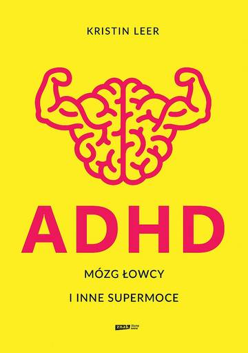 ADHD Mózg łowcy i inne supermoce wyd. specjalne