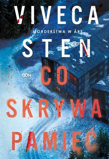 Okładka: Co skrywa pamięć. Morderstwa w Are
