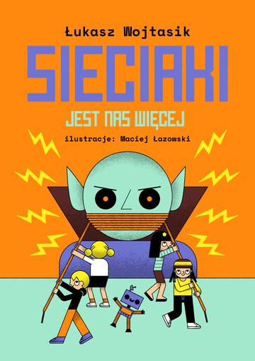 Jest nas więcej. Sieciaki