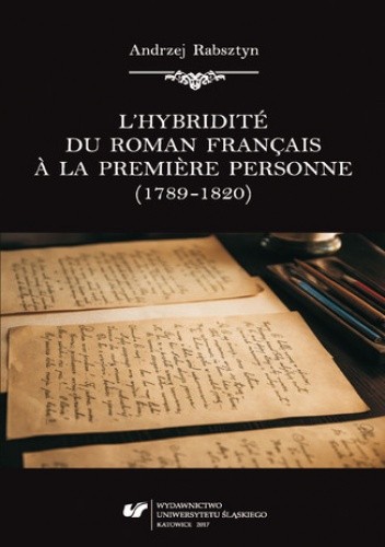 L'hybridité du roman français ? la premiere personne (1789-1820)