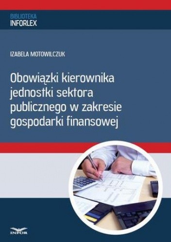 Obowiązki kierownika jednostki sektora publicznego w zakresie gospodarki finansowej