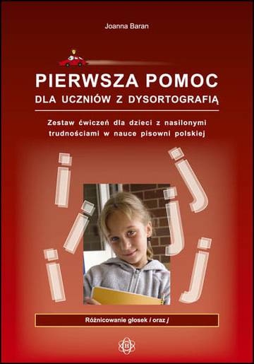 Pierwsza pomoc dla uczniów z dysortografią Różnicowanie głosek dźwięcznych i bezdźwięcznych