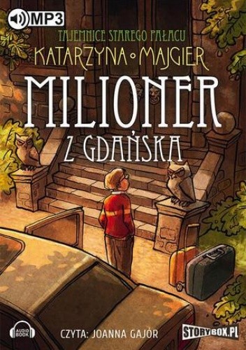 Tajemnice starego pałacu Milioner z Gdańska