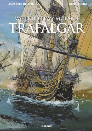 WIELKIE BITWY MORSKIE ? TRAFALGAR