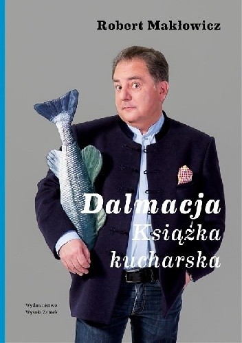Dalmacja. Książka kucharska
