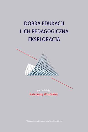 Dobra edukacji i ich pedagogiczna eksploracja