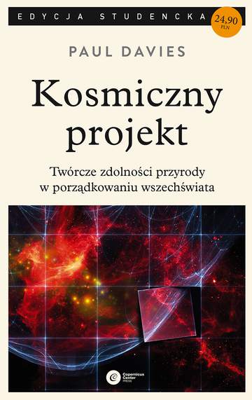 Kosmiczny projekt twórcze zdolności przyrody w porządkowaniu wszechświata wyd. 2