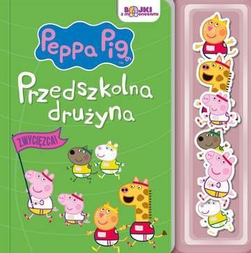 Przedszkolna drużyna. Bajki z magnesami. Świnka Peppa