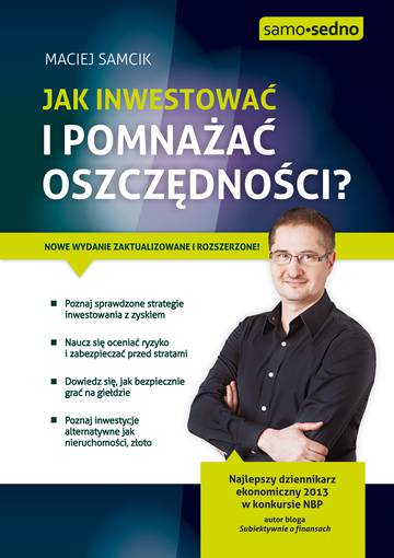 Jak inwestować i pomnażać oszczędności? wyd. 3