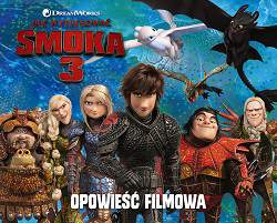 Opowieść filmowa jak wytresować smoka 3 dragons