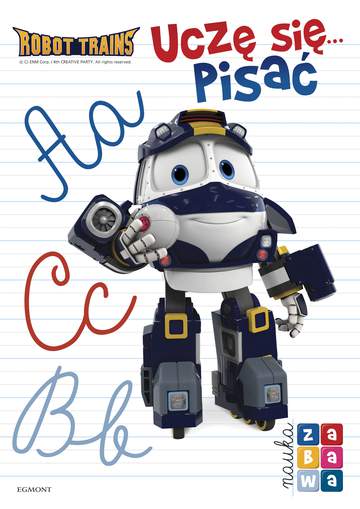 Robot Trains. Uczę się pisać. Nauka i zabawa