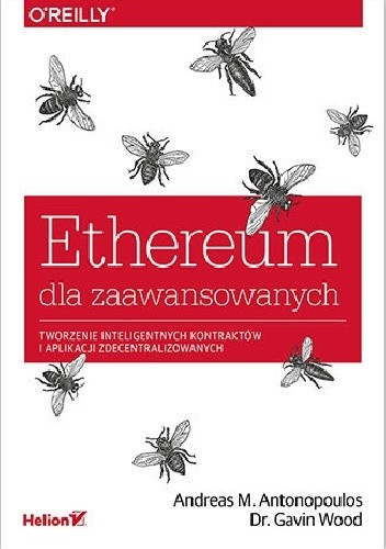 Ethereum dla zaawansowanych. Tworzenie inteligentnych kontraktów i aplikacji zdecentralizowanych
