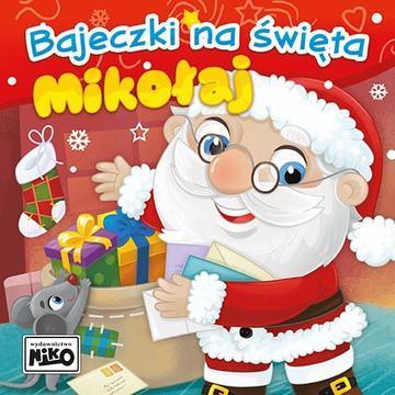 Mikołaj. Bajeczki na święta