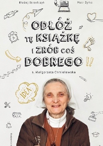 Odłóż tę książkę i zrób coś dobrego