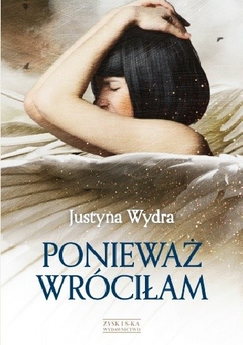 Ponieważ wróciłam
