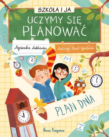 Uczymy się planować. Szkoła i ja