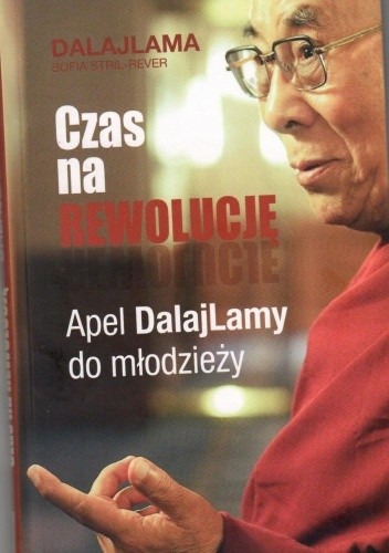 "Czas na rewolucję. Apel Dalajlamy do młodzieży"