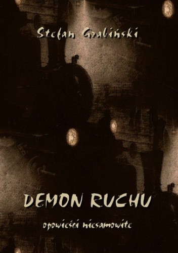 Demon ruchu. Opowieści niesamowite