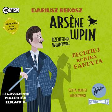 CD MP3 Złodziej kontra bandyta. Arsène Lupin dżentelmen włamywacz.  Tom 6