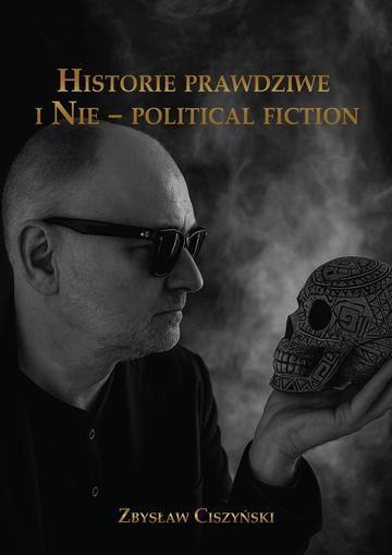 Historie prawdziwe i Nie – political fiction